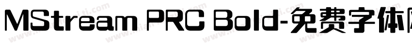 MStream PRC Bold字体转换
